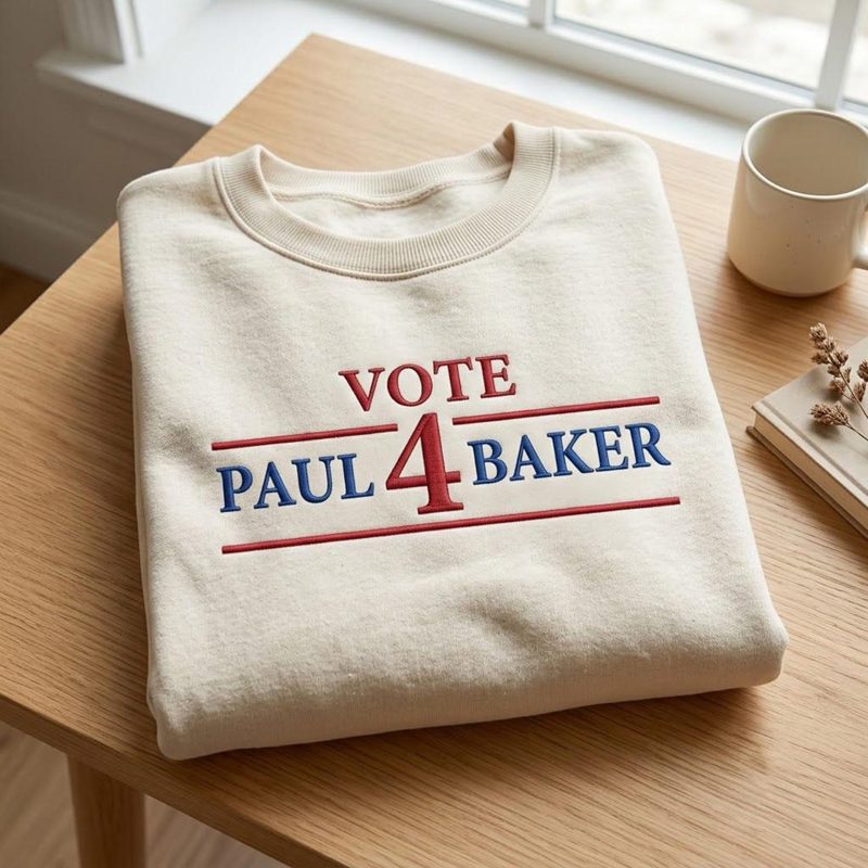 Paul 4 Baker Embroidered Sweatshirt, Vote Paul Baker Political Crewneck, Campaign Style Election Shirt, Patriotic Voting Day Gift