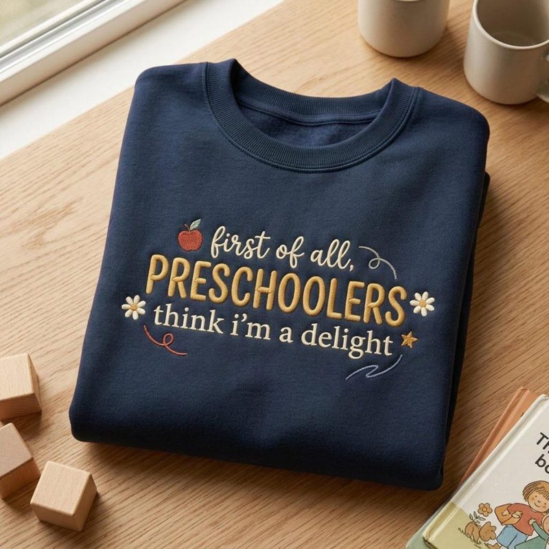 Funny Preschool Teacher Sweatshirt, Embroidered Teacher Saying Crewneck, Preschool Classroom Shirt, Back to School Gift, Teacher Life
