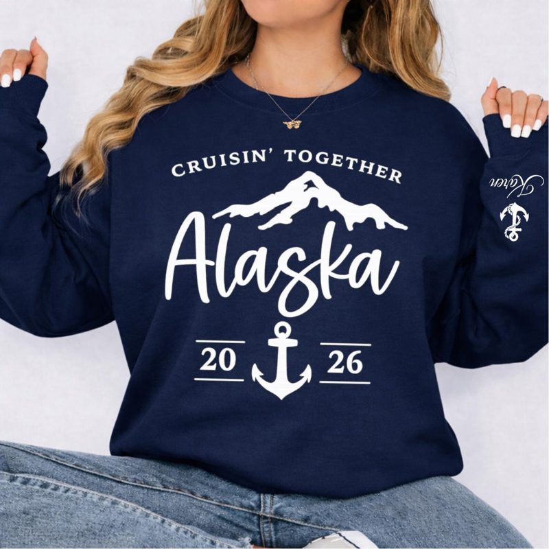 Custom Name Sleeve Alaska Cruise Sweatshirt 2026, Personalized Cruise Crewneck, Name on Sleeve Shirt, Matching Alaska Trip Outfit