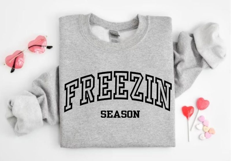 Freezin Season Sweatshirt: Cozy Winter Sweater