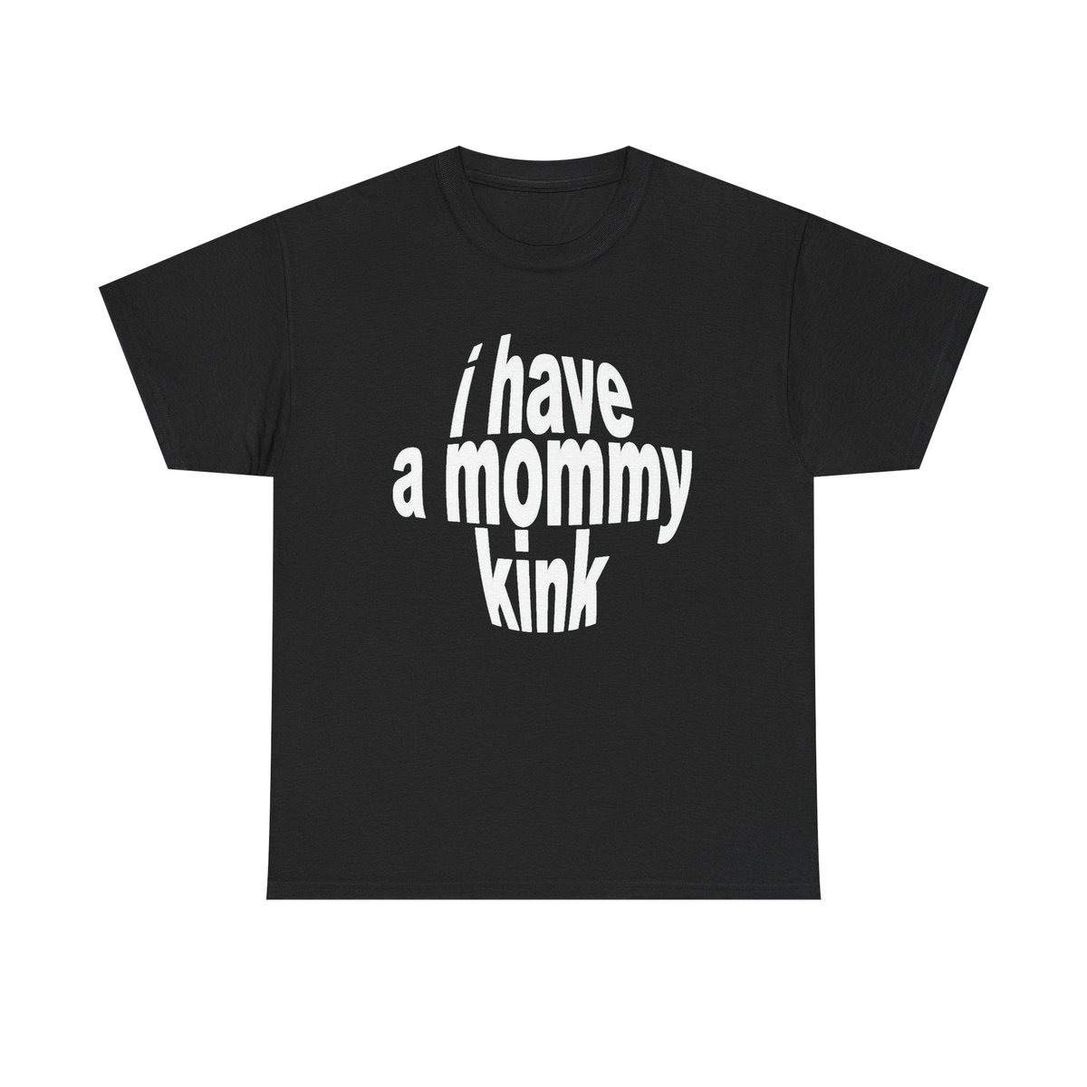 I have a mommy kink