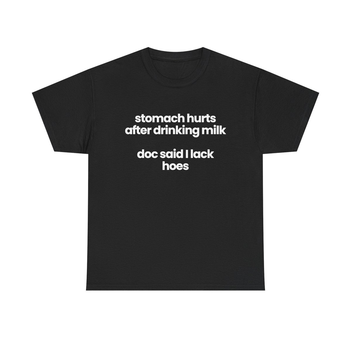 stomach hurts - lack hoes