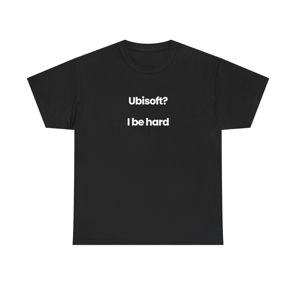 Ubisoft? I be hard